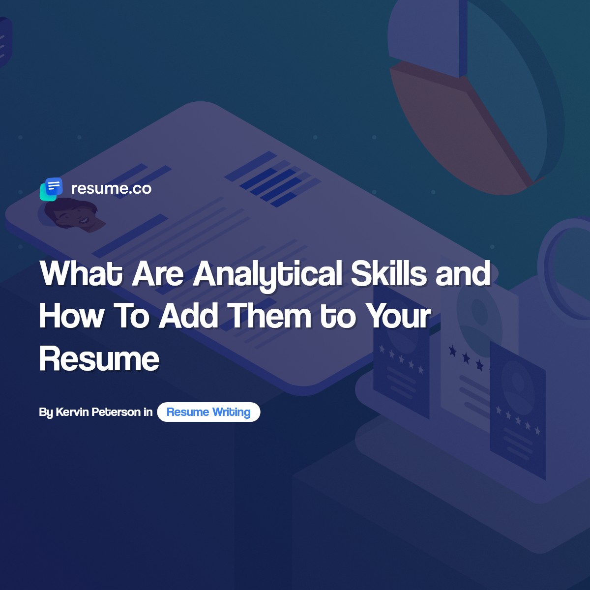 What Are Analytical Skills And How To Add Them To Your Resume   Analytical Skills 