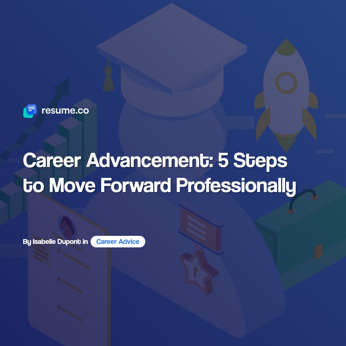 Career Advancement 5 Steps to - Career Advancement