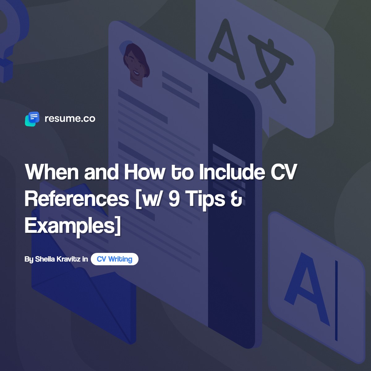 When and How to Include CV References [w/ 9 Tips & Examples]