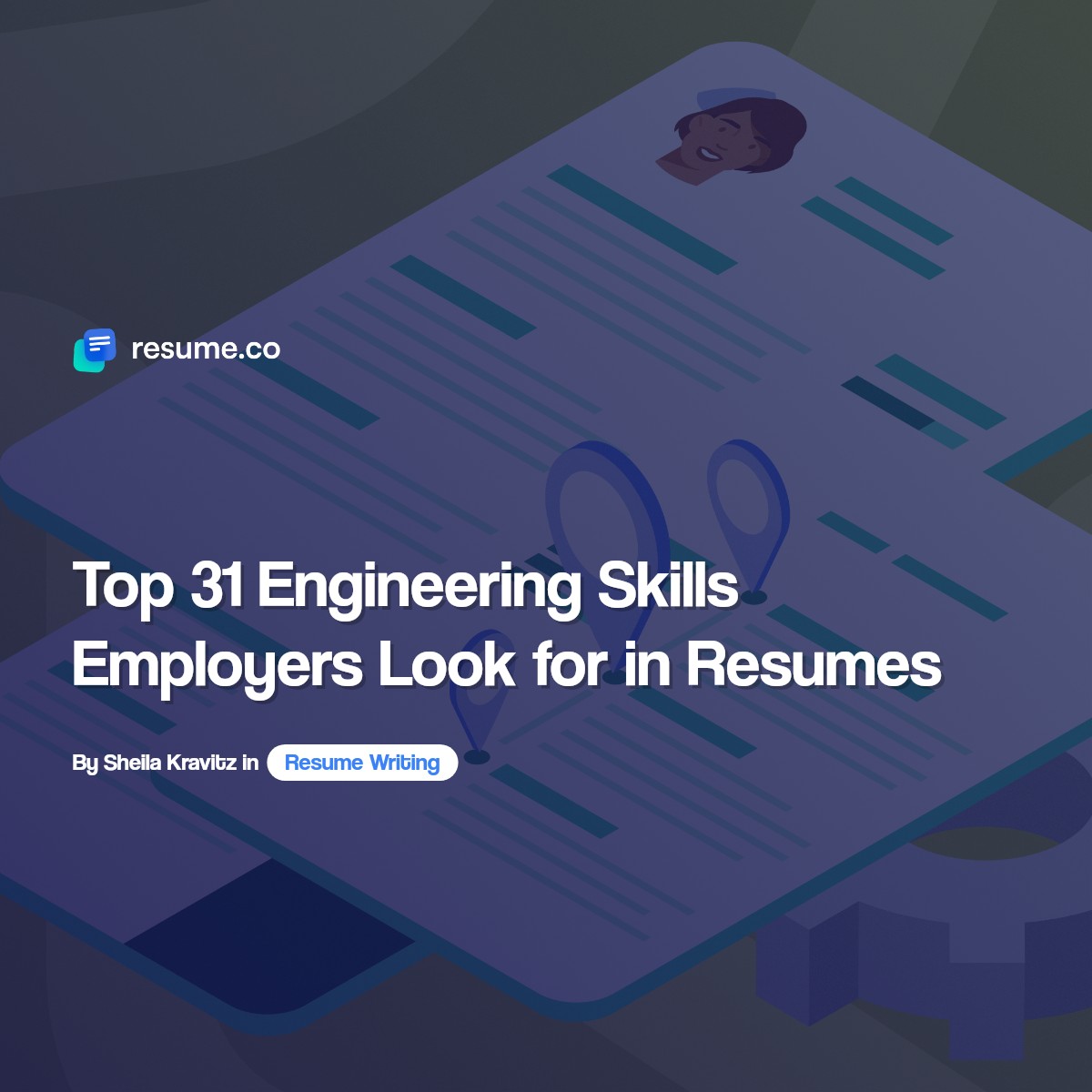 Top 31 Engineering Skills Employers Look for in Resumes