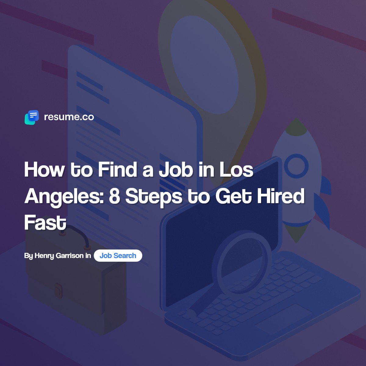 How to Find a Job in Los Angeles - How To Find A Job In Los Angeles