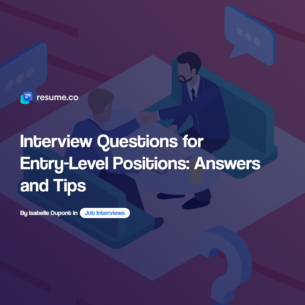 Interview Questions for Entry-Level Positions: Answers and Tips