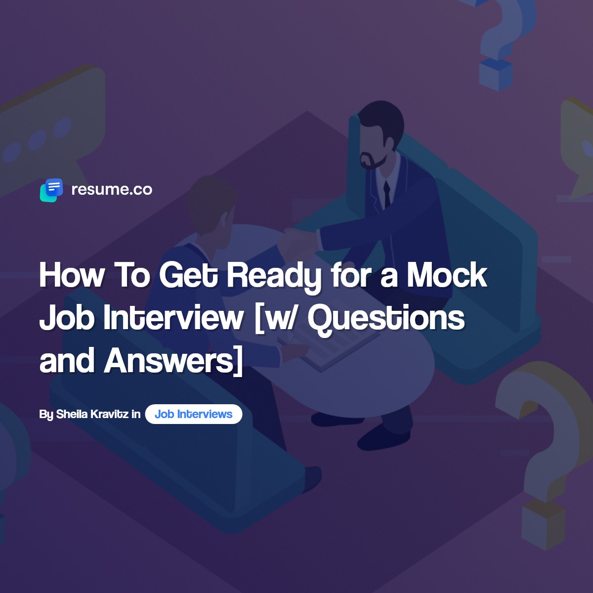 How To Get Ready for a Mock Job Interview [w/ Questions and Answers]