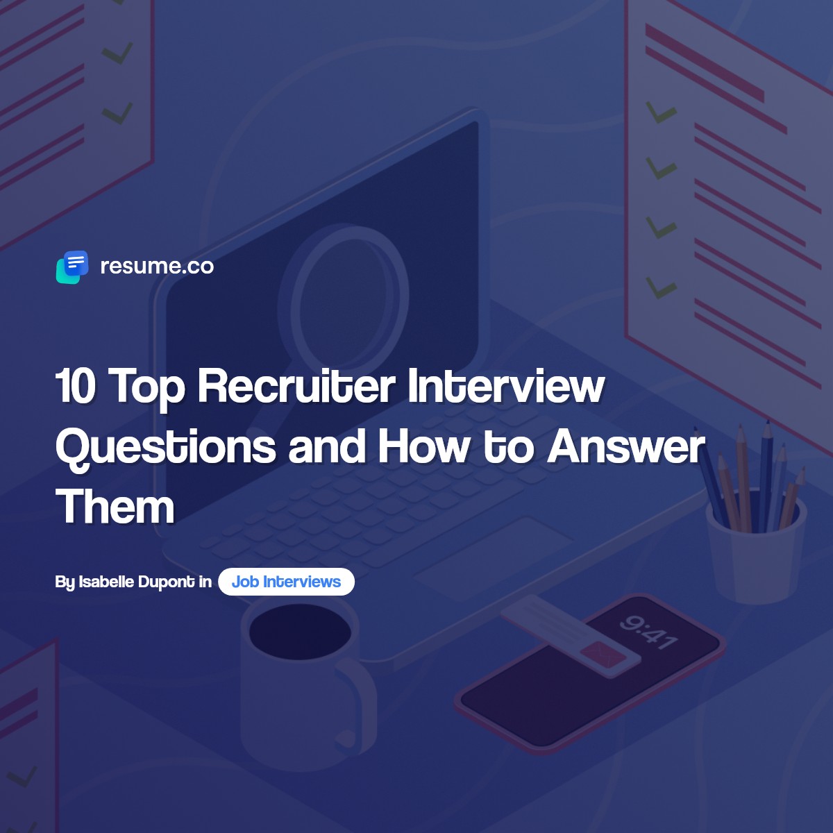 10 Top Recruiter Interview Questions And How To Answer Them 10 Top Recruiter Interview Questions And How To Answer Them