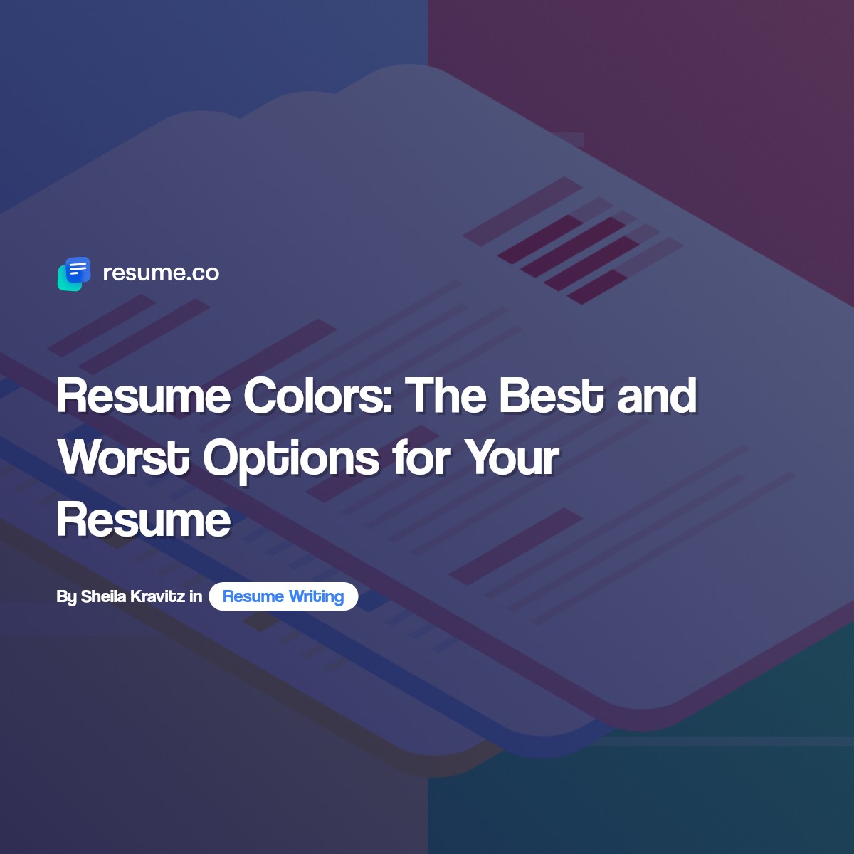Resume Colors: The Best and Worst Options for Your Resume