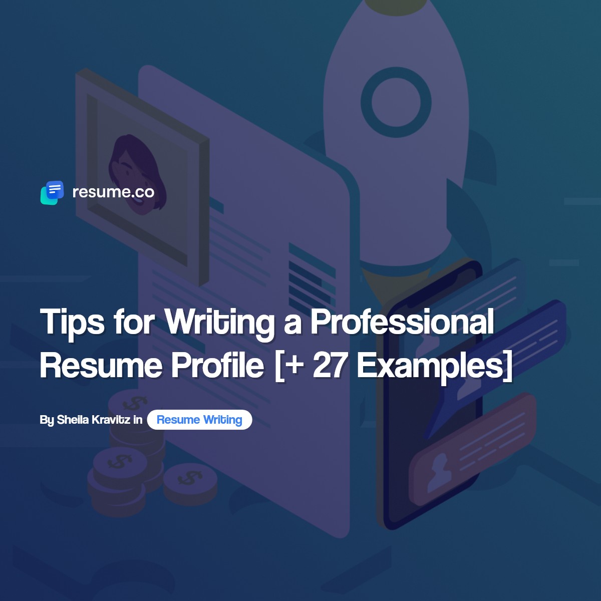 Tips for Writing a Professional Resume Profile [+ 27 Examples]