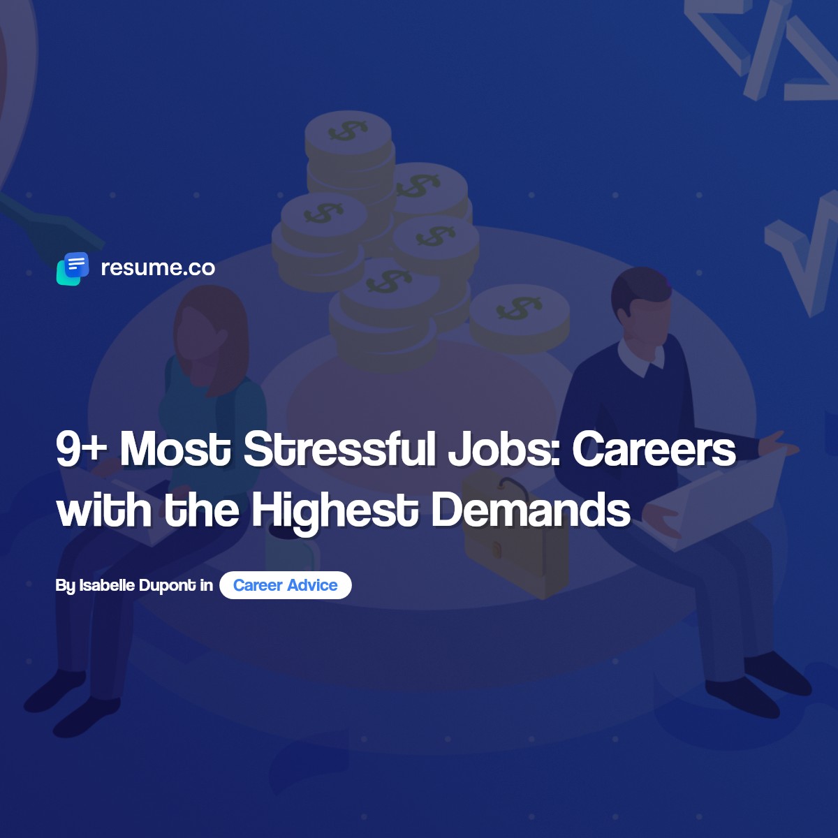 9+ Most Stressful Jobs Careers with the Highest Demands