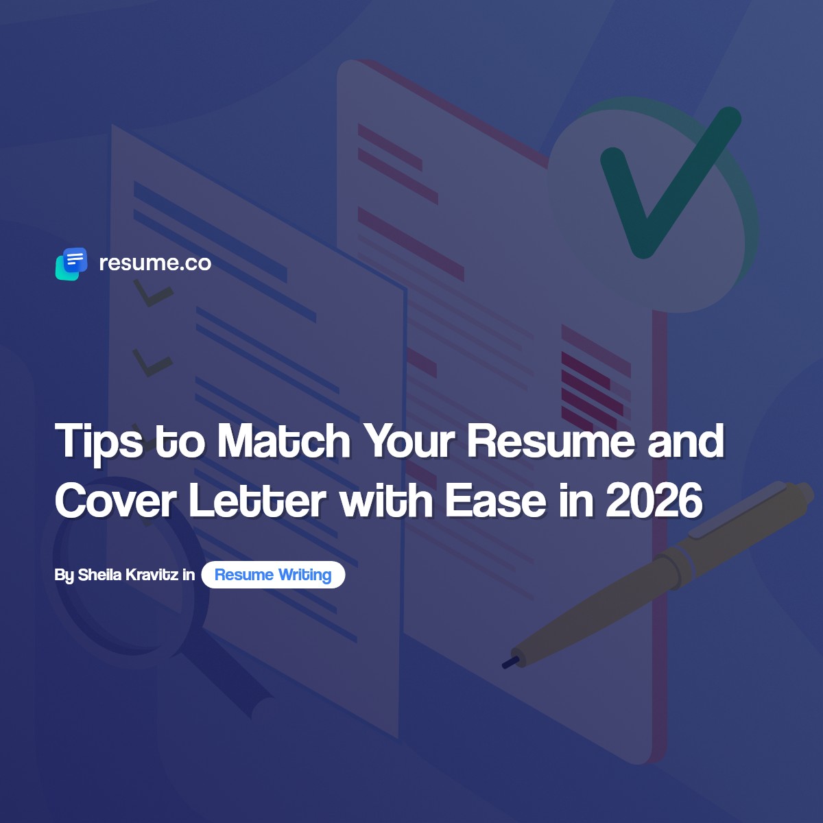 Tips to Match Your Resume and Cover Letter with Ease in 2026
