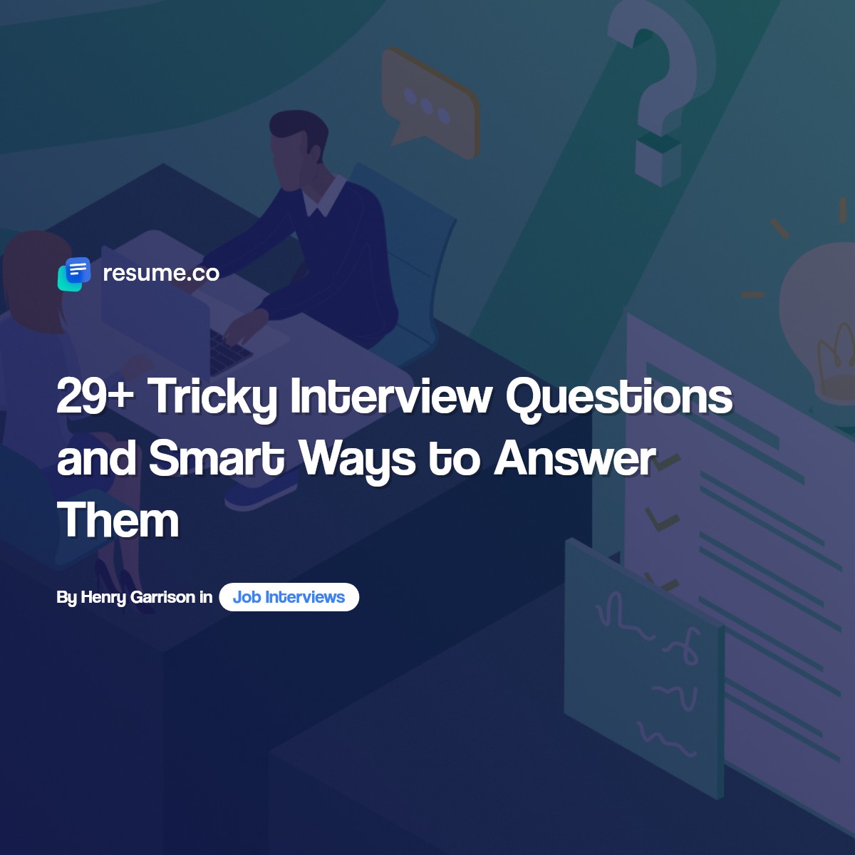 29 Tricky Interview Questions - Tricky Interview Questions 