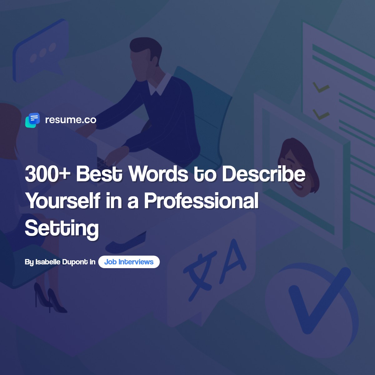 300+ Best Words to Describe Yourself in a Professional Setting